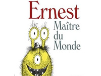 Ernest, moche et méchant